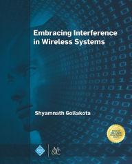 Title: Embracing Interference in Wireless Systems, Author: Shyamnath Gollakota