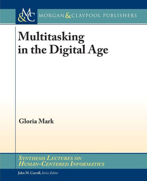 Multitasking in the Digital Age / Edition 1
