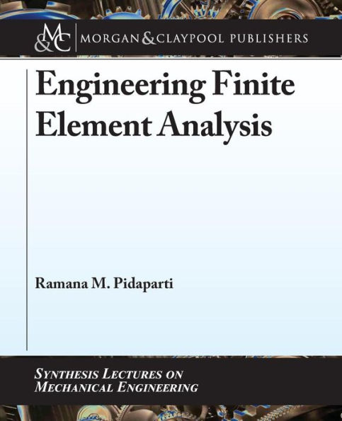 Engineering Finite Element Analysis