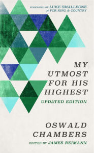 Title: My Utmost for His Highest: Updated Language Limited Edition, Author: Oswald Chambers