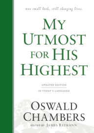 Title: My Utmost for His Highest: Updated Language Hardcover, Author: Oswald Chambers