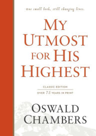 Title: My Utmost for His Highest: Classic Language Hardcover, Author: Oswald Chambers