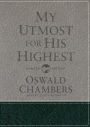 My Utmost for His Highest: Updated Language Gift Edition (A Daily Devotional with 366 Bible-Based Readings)
