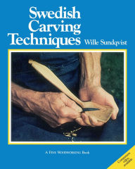Title: Swedish Carving Techniques, Author: Wille Sundqvist