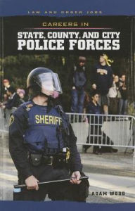 Title: Careers in State, County, and City Police Forces, Author: Dean Miller