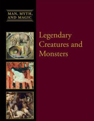 Title: Legendary Creatures and Monsters, Author: Dean Miller