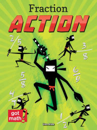 Title: Fraction Action: Fractions Are Numbers Too, Author: Lisa Arias