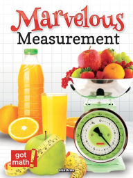 Title: Marvelous Measurement: Conversions, Author: Lisa Arias