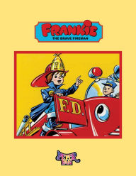 Title: Frankie The Brave Fireman, Author: Ruth Roberts