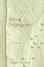 White Nightgown: Poems