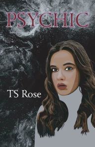 Title: Psychic, Author: Ts Rose