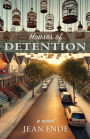 Houses of Detention: A Novel