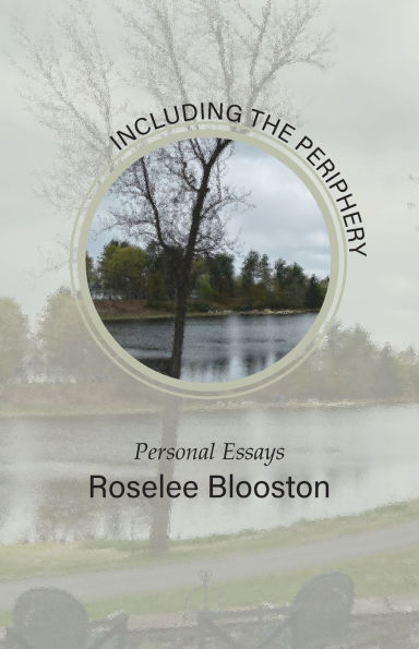 Including the Periphery: Personal Essays