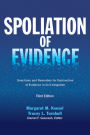 Spoliation of Evidence: Sanctions and Remedies for Destruction of Evidence in Civil Litigation