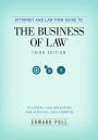 Attorney and Law Firm Guide to the Business of Law: Planning and Operating for Survival and Growth, Third Edition