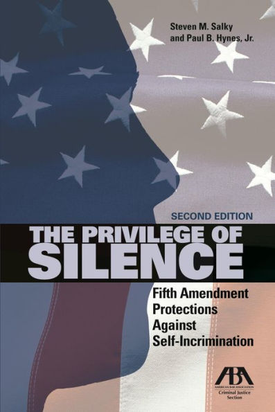 The Privilege of Silence: Fifth Amendment Protections Against Self Incrimination