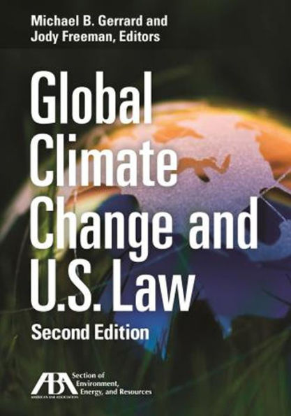 Global Climate Change and U.S. Law / Edition 2