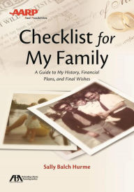 Title: ABA/AARP Checklist for My Family: A Guide to My History, Financial Plans and Final Wishes, Author: Sally Balch Hurme