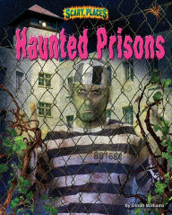 Title: Haunted Prisons, Author: Dinah Williams