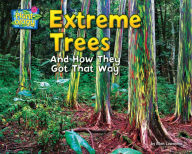 Title: Extreme Trees: And How They Got That Way, Author: Ellen Lawrence