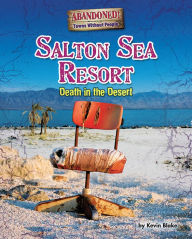 Title: Salton Sea Resort: Death in the Desert, Author: Kevin Blake