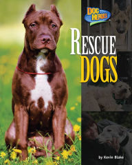 Title: Rescue Dogs, Author: Kevin Blake