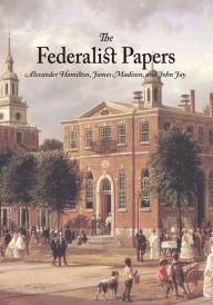 Title: The Federalist Papers, Author: Alexander Hamilton