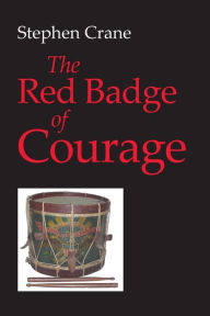 Title: The Red Badge of Courage, Author: Stephen Crane