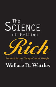 Title: The Science of Getting Rich, Author: Wallace D Wattles