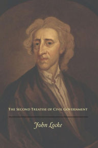 Title: The Second Treatise of Civil Government, Author: John Locke