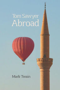 Title: Tom Sawyer Abroad, Author: Mark Twain