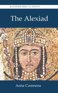 Title: The Alexiad, Author: Anna Comnena