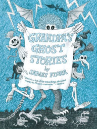 Title: Grandpa's Ghost Stories, Author: James Flora