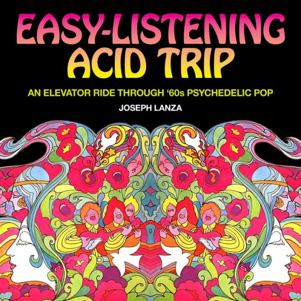 Easy Listening Acid Trip: An Elevator Ride through Sixties Psychedelic Pop