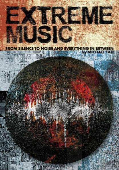 Extreme Music: From Silence to Noise and Everything between