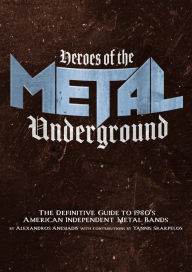 Free english books download pdf Heroes of the Metal Underground: The Definitive Guide to 1980s American Independent Metal Bands  English version