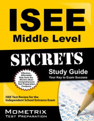 Title: ISEE Middle Level Secrets, Author: ISEE Exam Secrets Test Prep Staff