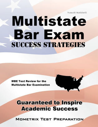 Multistate Bar Exam Success Strategies Study Guide By Mbe