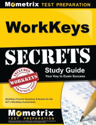 Title: WorkKeys Secrets Study Guide, Author: WorkKeys Exam Secrets Test Prep Staff
