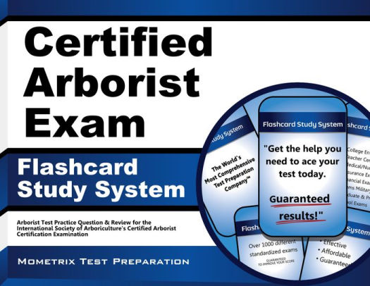 Certified Arborist Exam Flashcard Study System Arborist