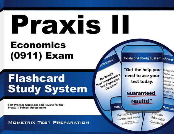 Praxis II Economics (0911) Exam Flashcard Study System