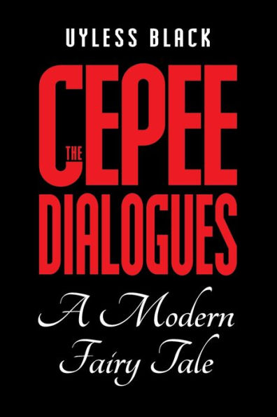 Cepee Dialogues: A Modern Fairy Tale