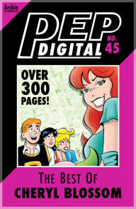 Title: PEP Digital Vol. 45: Best of Cheryl Blossom, Author: Archie Superstars