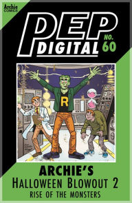 Title: PEP Digital Vol. 60: Archie Halloween Blowout 2: Rise of the Monsters, Author: Archie Superstars