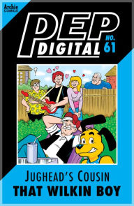 Title: PEP Digital Vol. 61: Jughead's Cousin That Wilkin Boy, Author: Archie Superstars