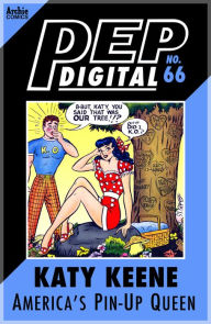 Title: PEP Digital Vol. 66: Katy Keene: America's Pin-Up Queen, Author: Archie Superstars