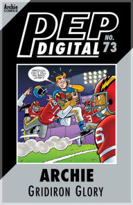 Title: PEP Digital Vol. 73: Archie: Gridiron Glory, Author: Archie Superstars