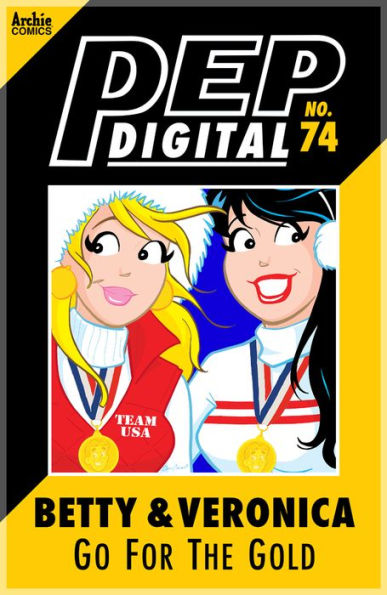 PEP Digital Vol. 74: Betty & Veronica Go for the Gold!
