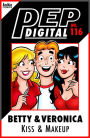 Pep Digital Vol. 116: Betty & Veronica Kiss and Makeup