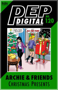Title: PEP Digital Vol. 120: Archie & Friends Christmas Presents, Author: Archie Superstars
